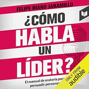 Como-Habla-Un-Lider-Audiolibro-gratis