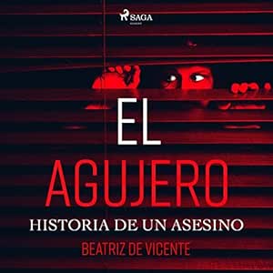 El-Agujero-Historia-De-Un-Asesino-Audiolibro-Gratis
