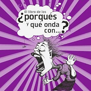 El-Libro-De-Los-Porques-Y-Que-Onda-Con-Audiolibro-Gratis