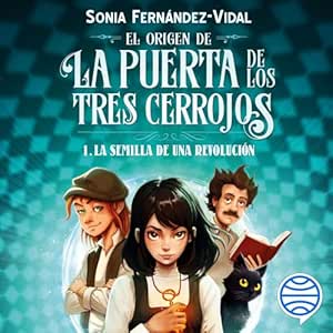 El-Origen-De-La-Puerta-De-Los-Tres-Cerrojos-La-Semilla-De-Una-Revolucion-Audiolibro-gratis