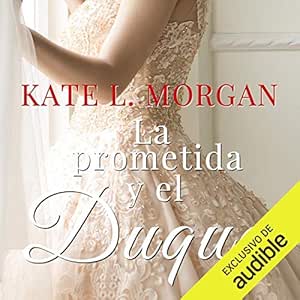 La-Prometida-Y-El-Duque-Audiolibro-gratis