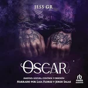Oscar-Amistad-Locura-Control-y-Obsesion-Audiolibro-gratis